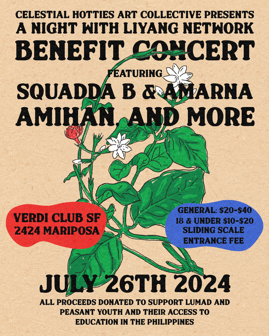 Celestial Hotties Art Collective presents a night with Liyang Network: benefit concert at the Verdi Club SF, July 26 2024. All proceeds donated to support Lumad and peasant youth and their access to education in the Philippines.